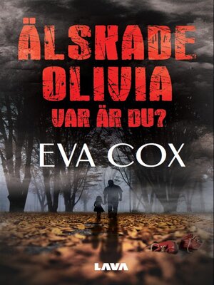 cover image of Älskade Olivia--var är du?